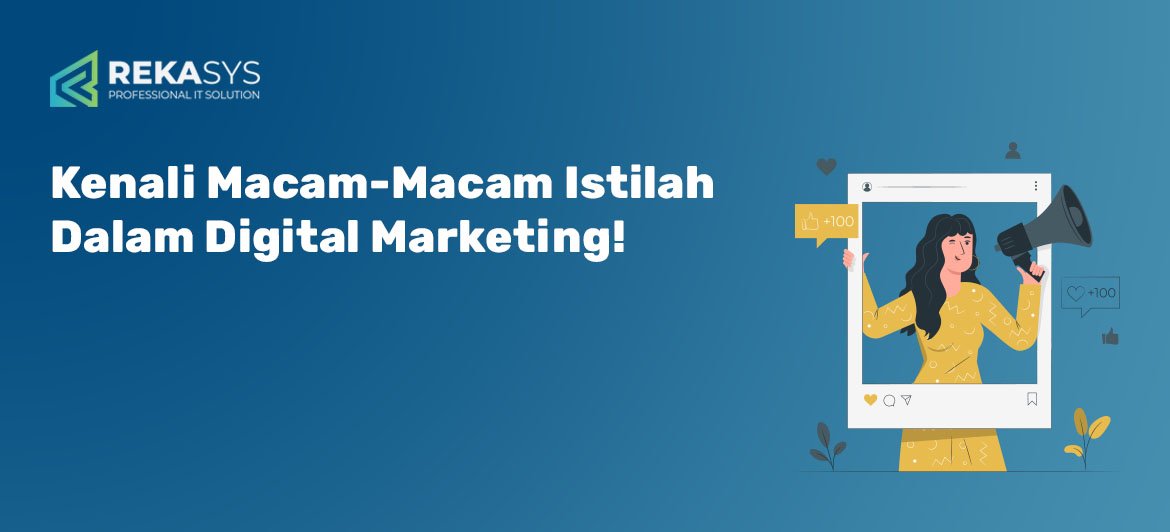 Kenali Macam-Macam Istilah dalam Digital Marketing