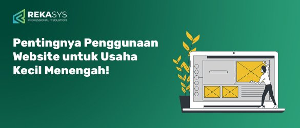 Pentingnya Penggunaan Website untuk Usaha Kecil Menengah